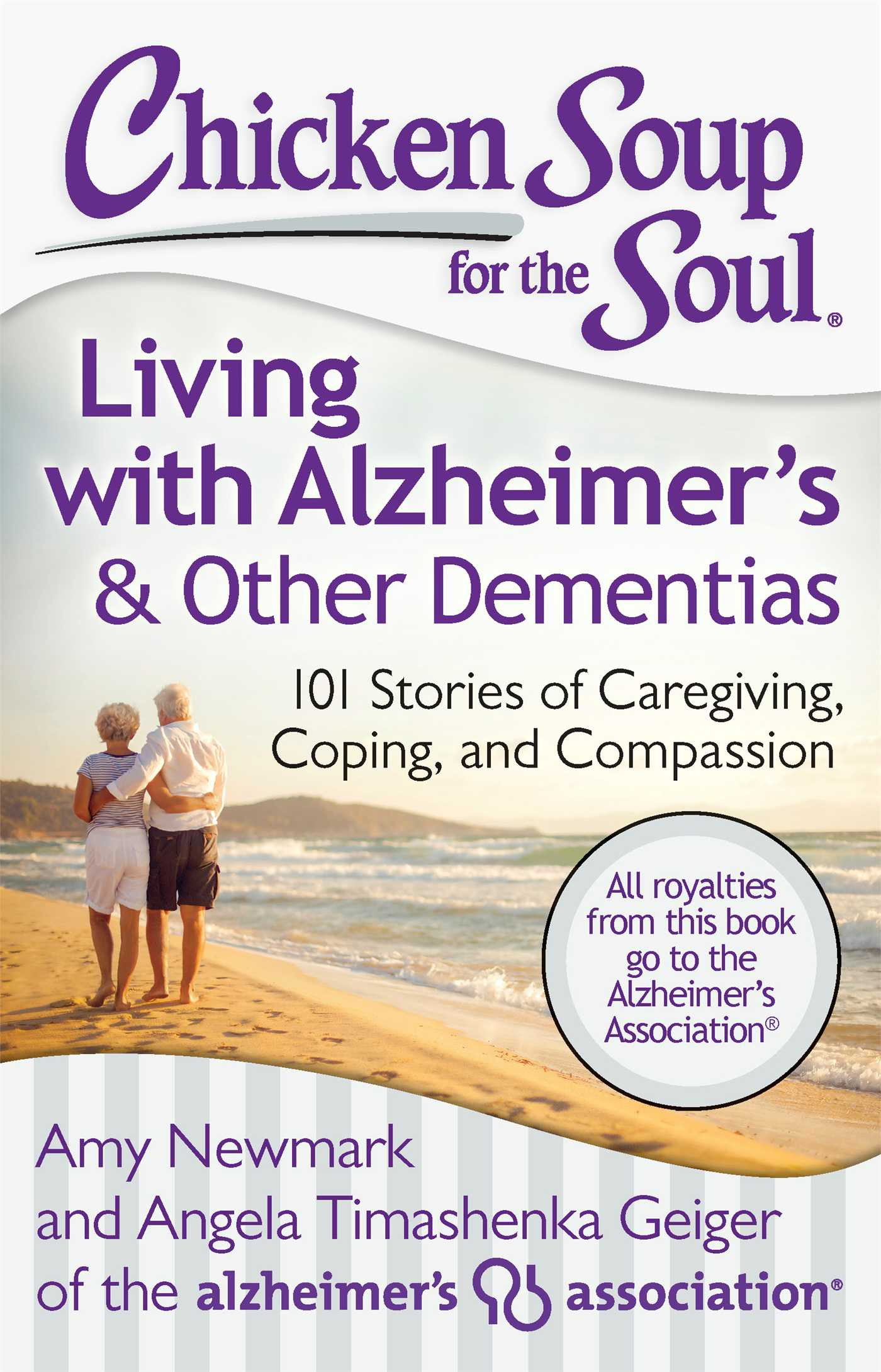 Chicken Soup For The Soul Books
 Chicken Soup for the Soul Living with Alzheimer’s & Other