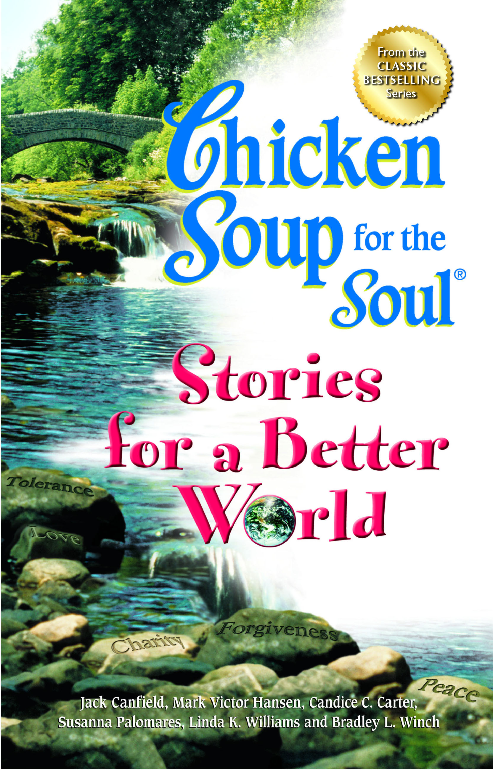 Chicken Soup For The Soul Books
 Chicken Soup for the Soul Stories for a Better World