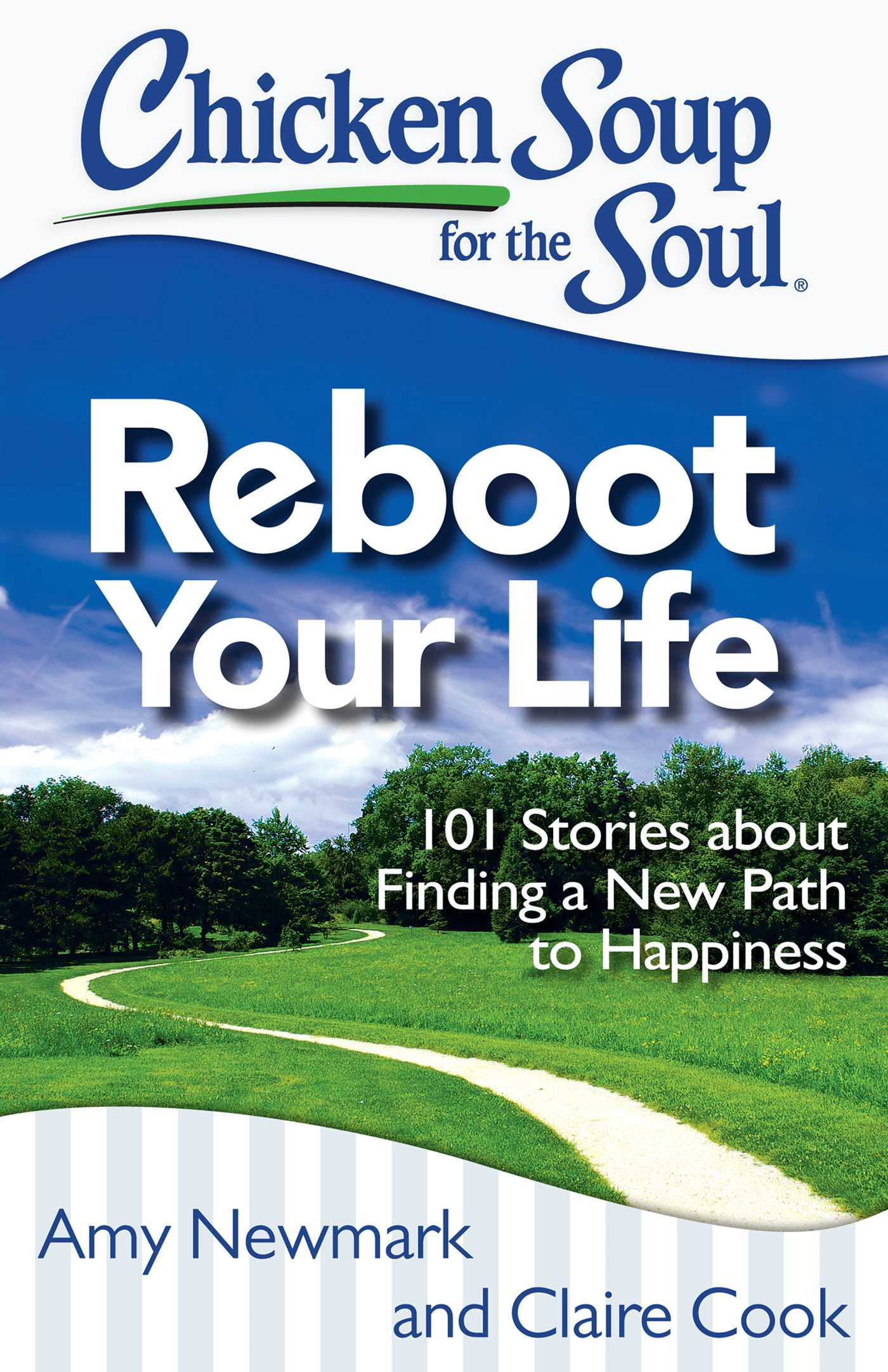 Chicken Soup For The Soul Books
 Chicken Soup for the Soul Reboot Your Life