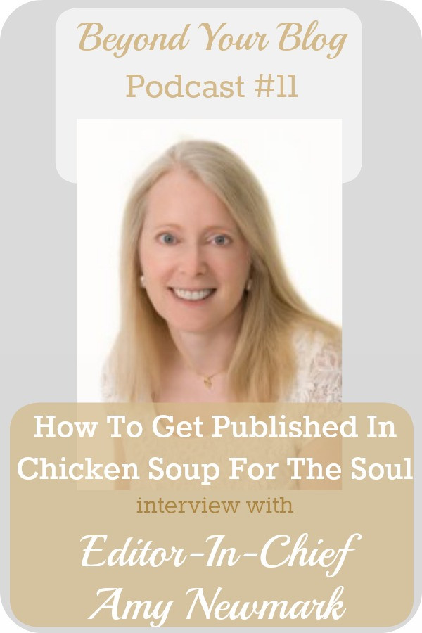 Chicken Soup For The Soul Submissions
 BYB 011 How To Get Published In Chicken Soup For The Soul