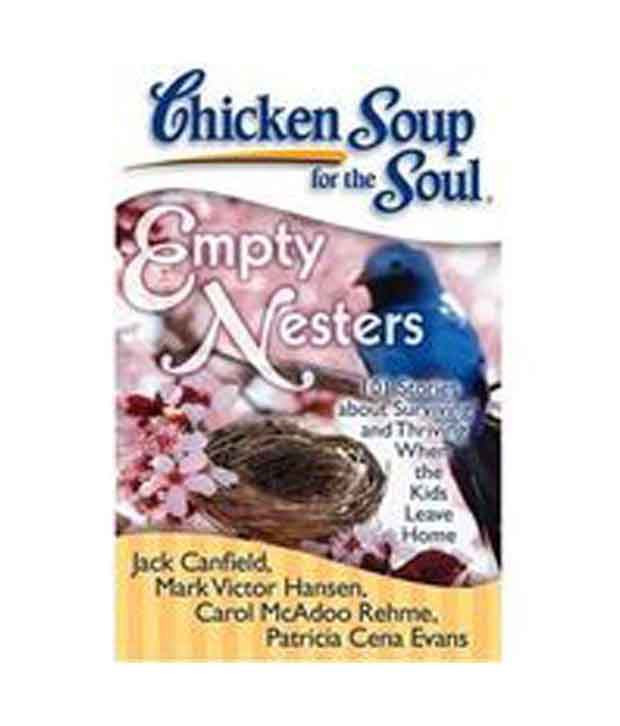 Chicken Soup For The Soul Submissions
 Chicken Soup For The Soul Empty Nesters Buy Chicken Soup