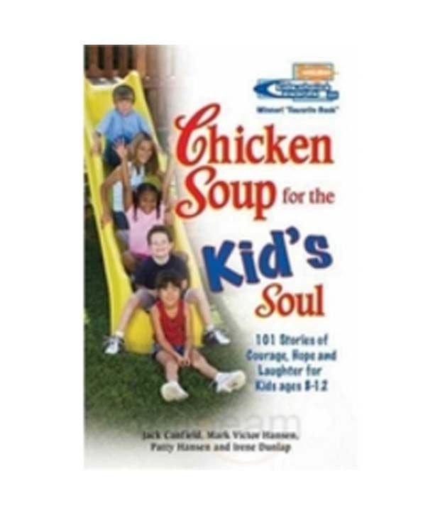 Chicken Soup For The Soul Submissions
 Chicken Soup For The Kids Soul 2 Buy Chicken Soup For The