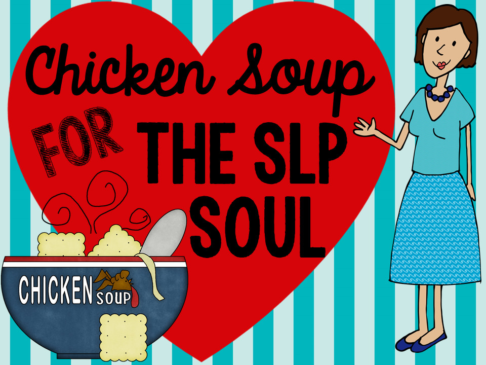 Chicken Soup For The Soul Submissions
 Chicken Soup for the SLP Soul Blog Hop