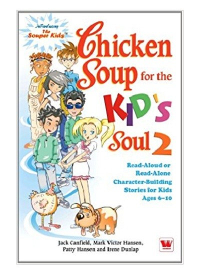 Chicken Soup For The Soul Submissions
 Chicken Soup for The Kids Soul 2