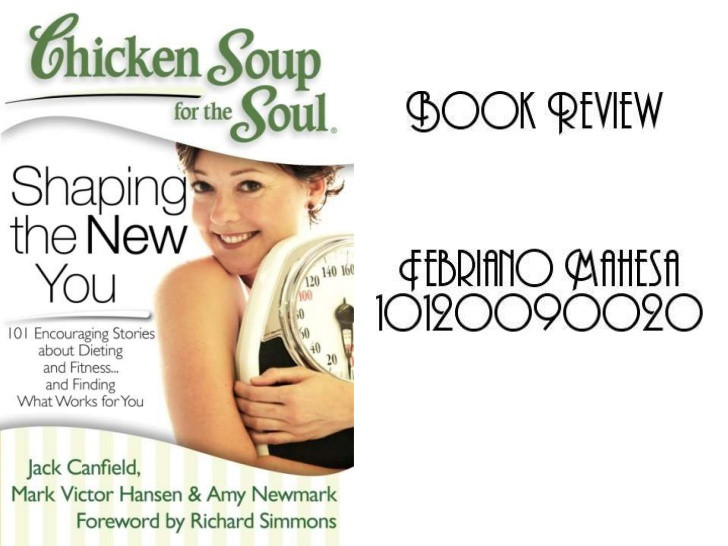Chicken Soup For The Soul Submissions
 Chicken Soup for the Soul "Shaping the New You" Book Review