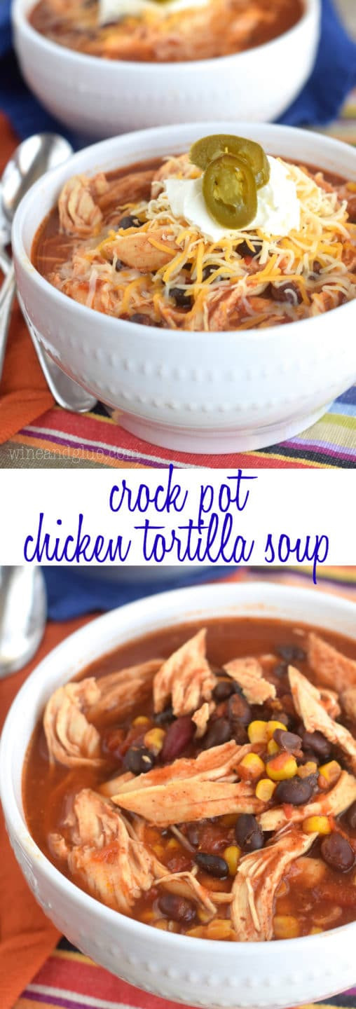 Chicken Tortilla Soup Crock Pot
 Crock Pot Chicken Tortilla Soup Wine & Glue