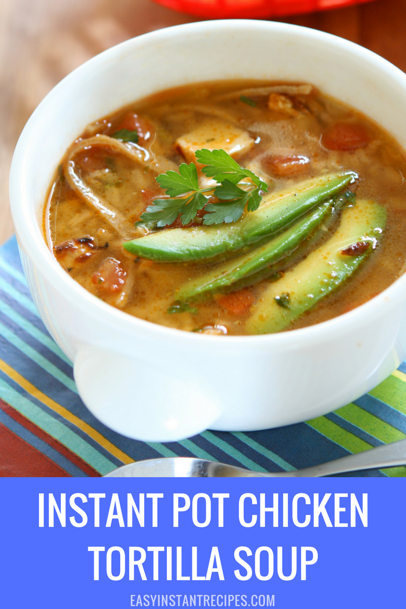 Chicken Tortilla Soup Instant Pot
 Instant Pot Chicken Tortilla Soup