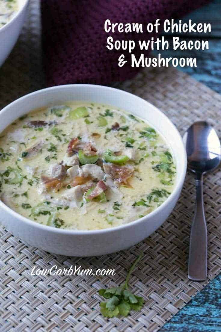 Chicken With Cream Of Mushroom Soup
 Cream of Chicken Soup with Bacon