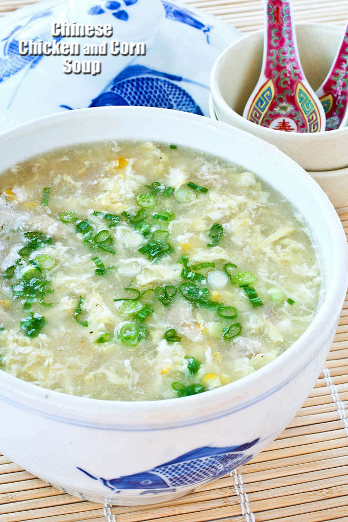 Chinese Corn Soup
 Chinese Chicken and Corn Soup