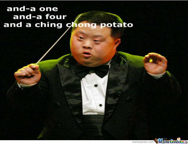 Ching Chong Potato
 Potato by walkingwood Meme Center