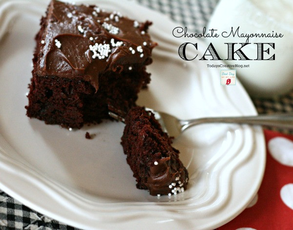 Choc Mayo Cake Recipe
 Chocolate Mayonnaise Cake Today s Creative Life