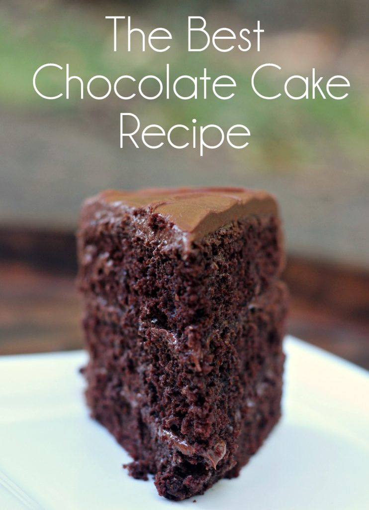 Chocolate Layer Cake Recipe
 The Best Chocolate Cake Recipe Mom Needs Chocolate