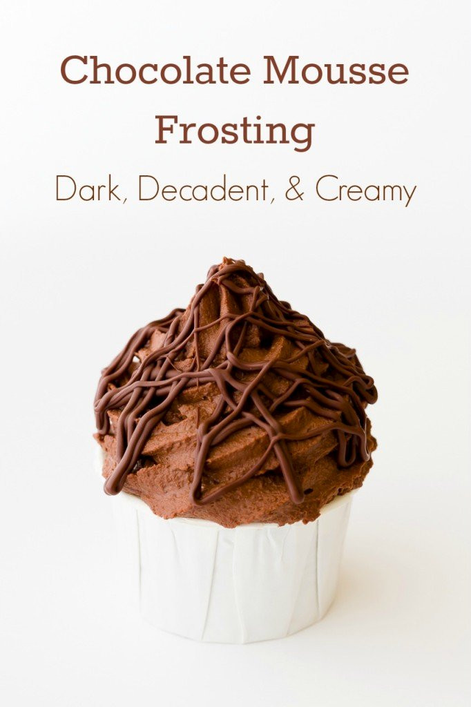 Chocolate Mousse Frosting
 Chocolate Mousse Frosting – Dark Decadent and Creamy