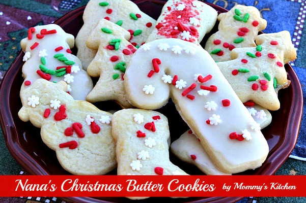 Christmas Butter Cookies
 Mommy s Kitchen Recipes From my Texas Kitchen Nana s