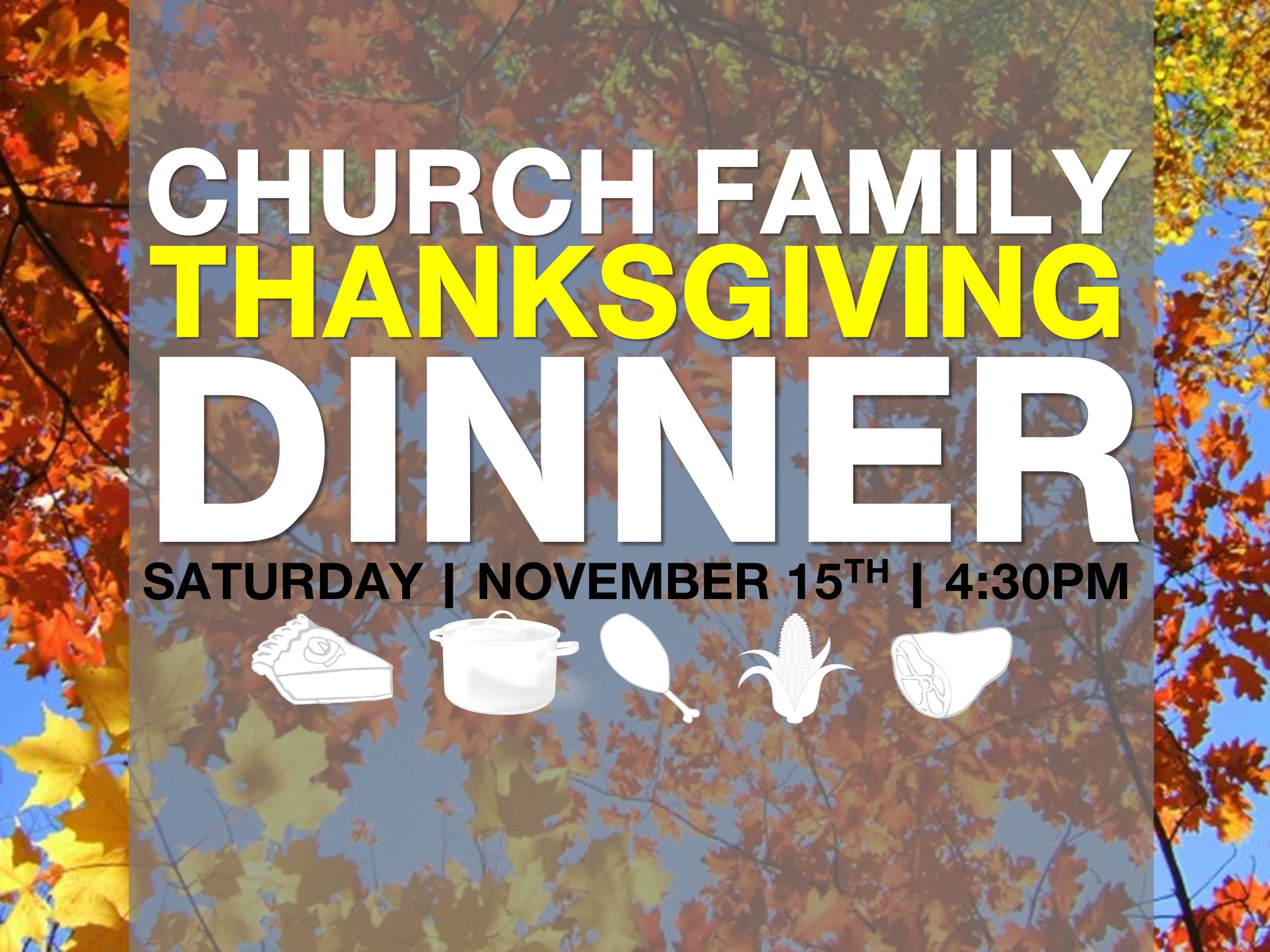 Church Thanksgiving Dinner
 Church Family Thanksgiving Dinner – University Baptist Church