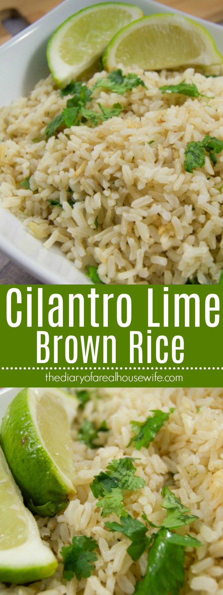 Cilantro Lime Brown Rice
 Cilantro Lime Brown Rice The Diary of a Real Housewife