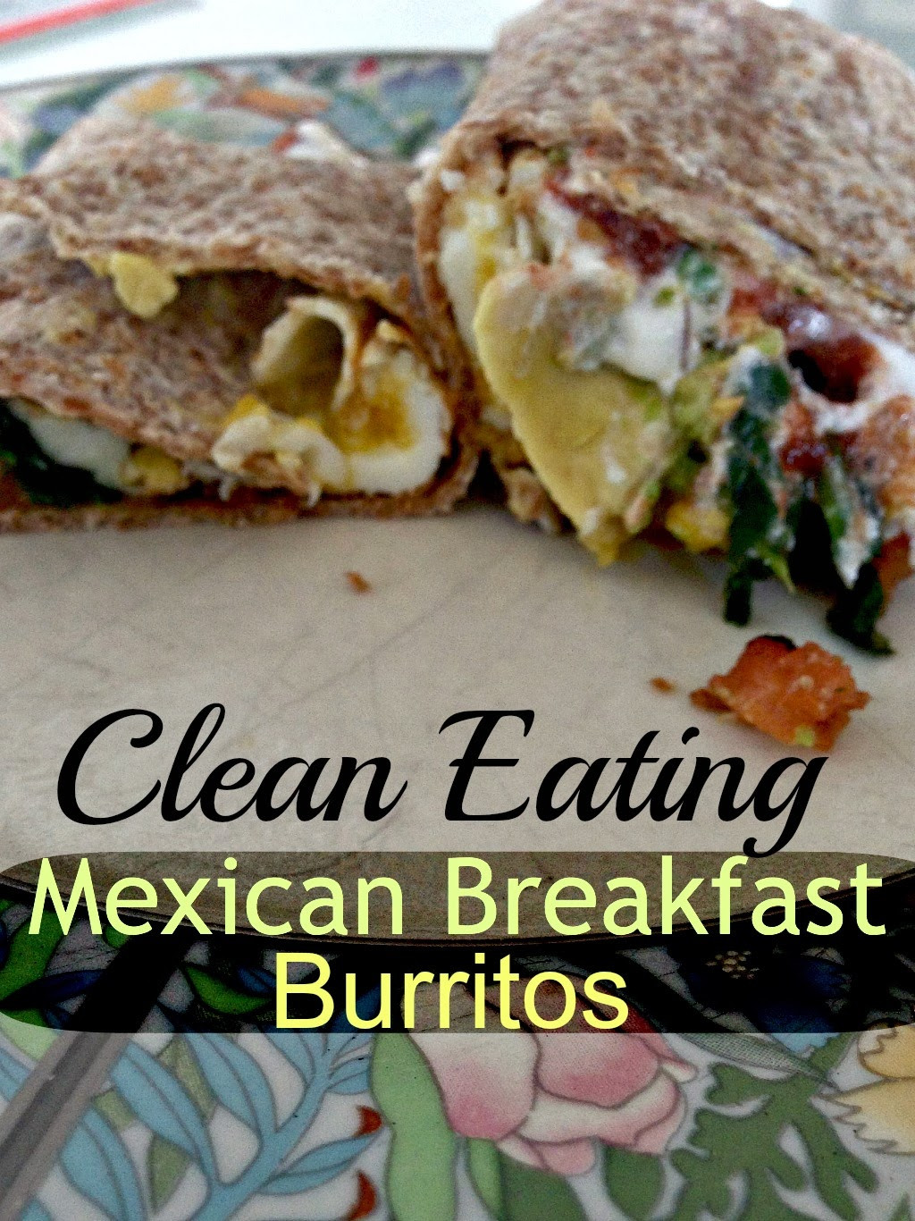 Clean Eating Breakfast
 Broke and Bougie Clean Eating Breakfast Burritos