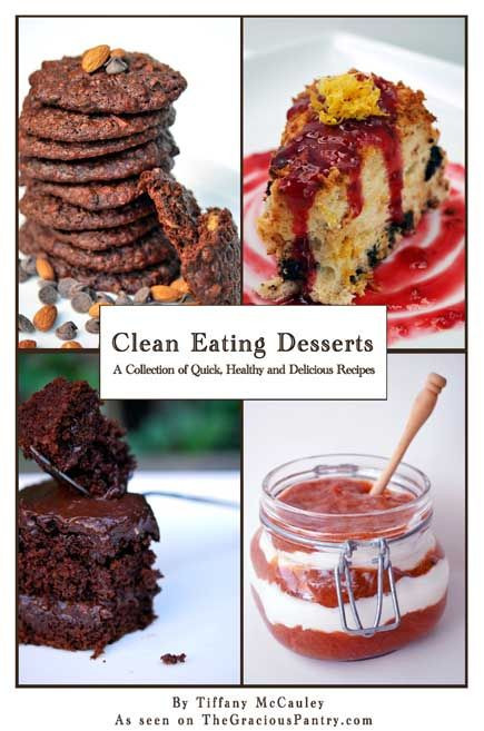 Clean Eating Desserts
 50 best images about Daniel Plan treats desserts on