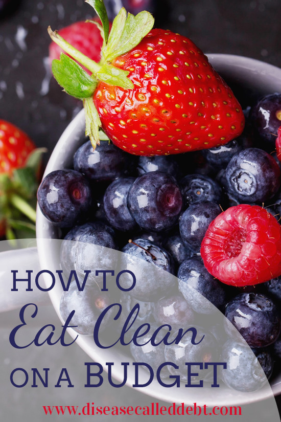 Clean Eating On A Budget
 Eating Clean on a Bud How to Eat Clean Cheaply