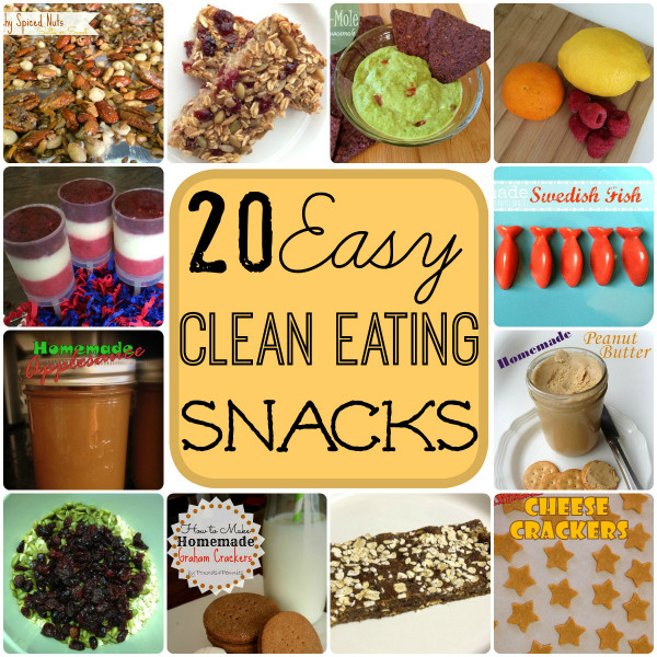 Clean Eating Snacks
 20 Easy Clean Snacks for Clean Eating