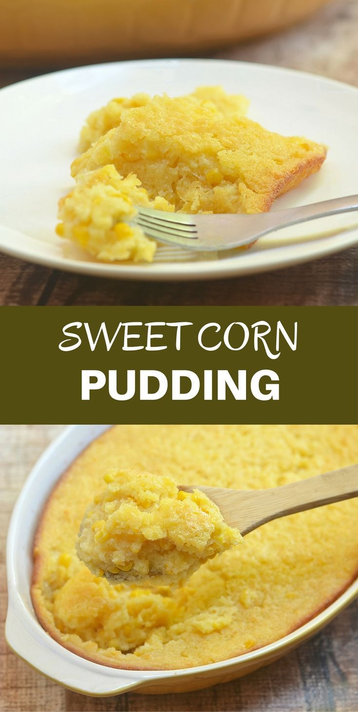 Corn Bread Pudding
 25 best ideas about Sweet corn pudding on Pinterest