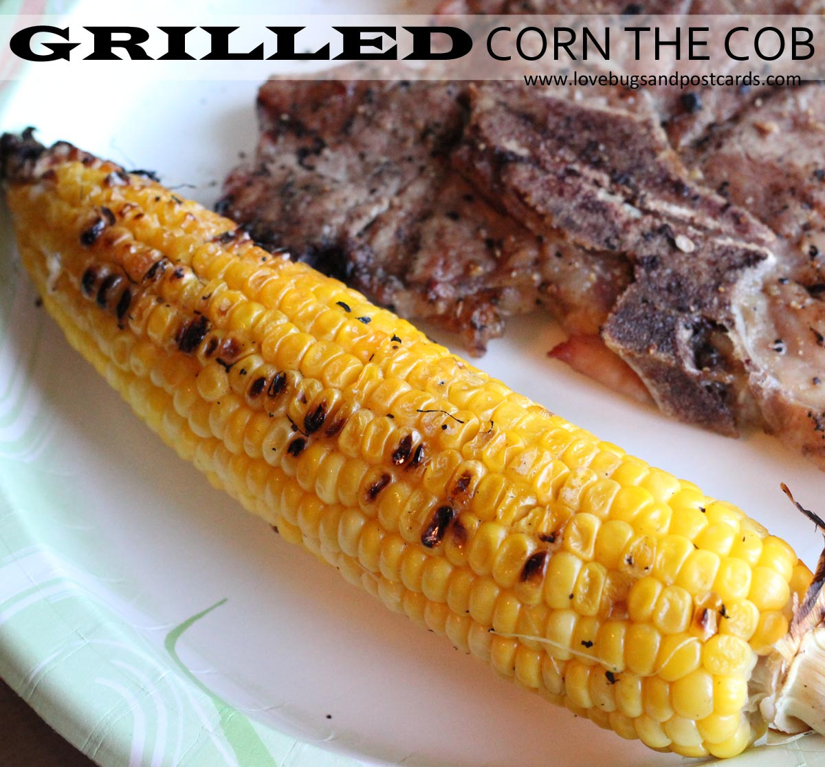 Corn On Cob On Grill
 Grilled Corn on the Cob Lovebugs and Postcards