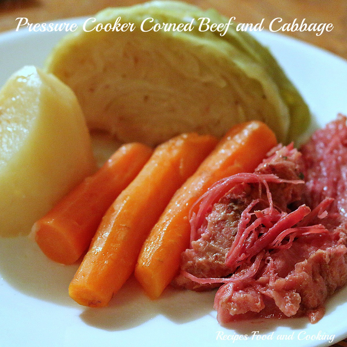 Corned Beef And Cabbage In Pressure Cooker
 Pressure Cooker Corned Beef with Cabbage Carrots and Potatoes