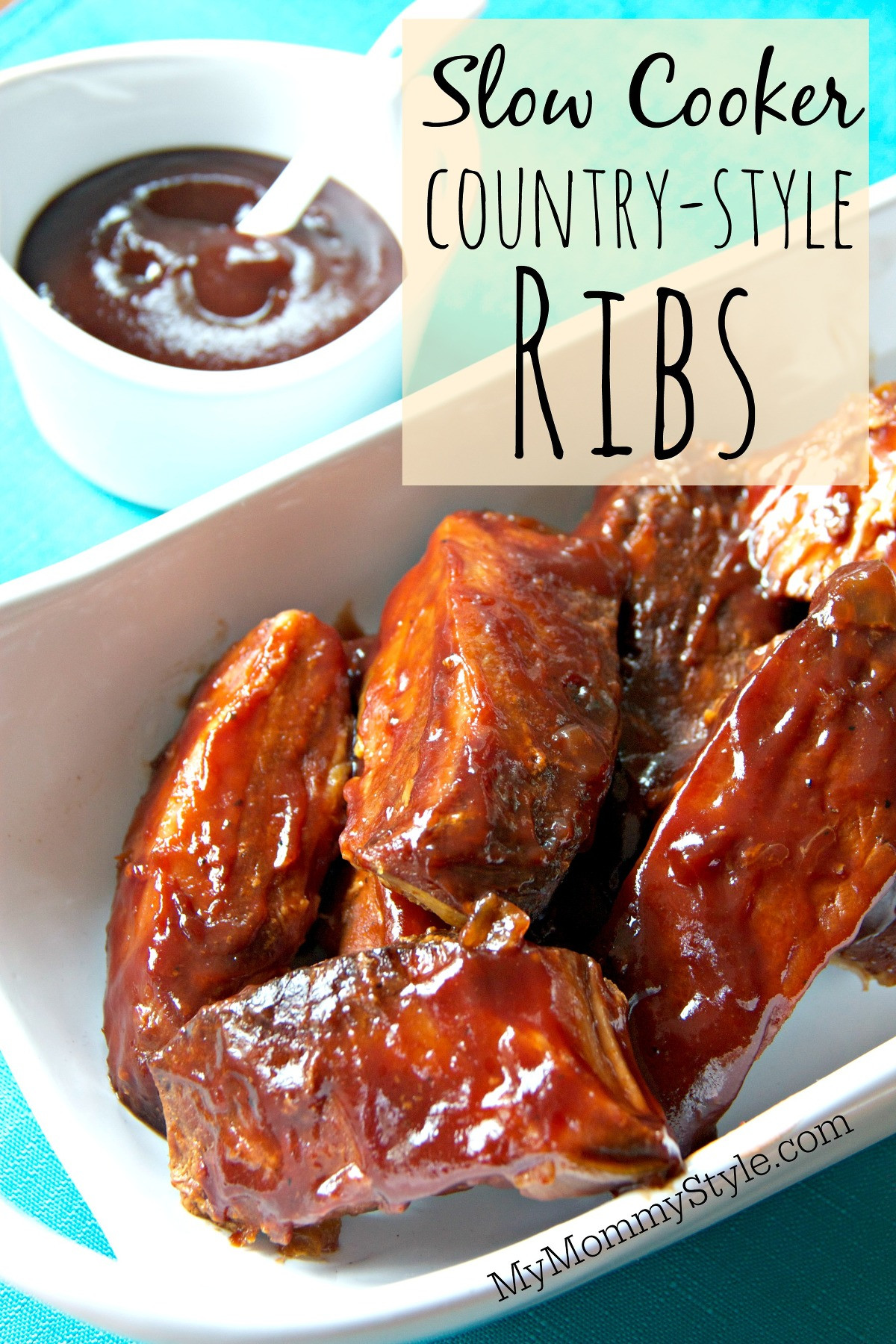 Country Style Pork Ribs Slow Cooker
 Slow Cooker Country Style Ribs My Mommy Style