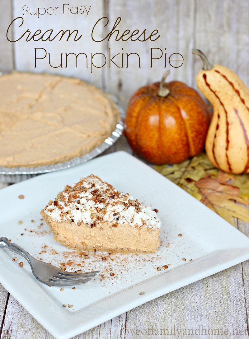 Cream Cheese Pumpkin Pie
 Cream Cheese Pumpkin Pie Love of Family & Home