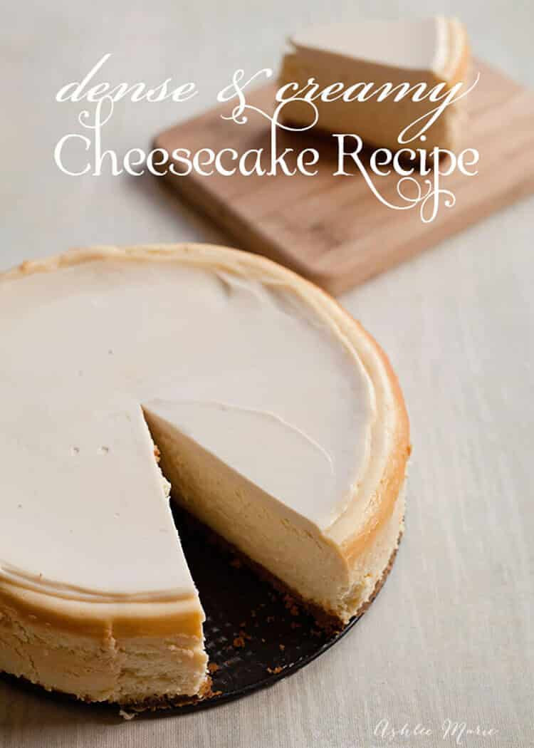 Creamy Cheesecake Recipe
 Dense and Creamy Cheesecake Recipe