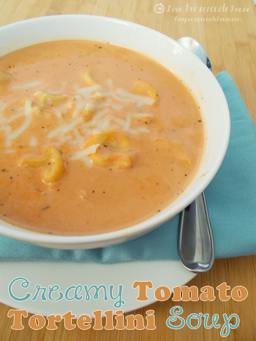 Creamy Tomato Tortellini Soup
 Creamy Tomato Tortellini Soup Love Pomegranate House