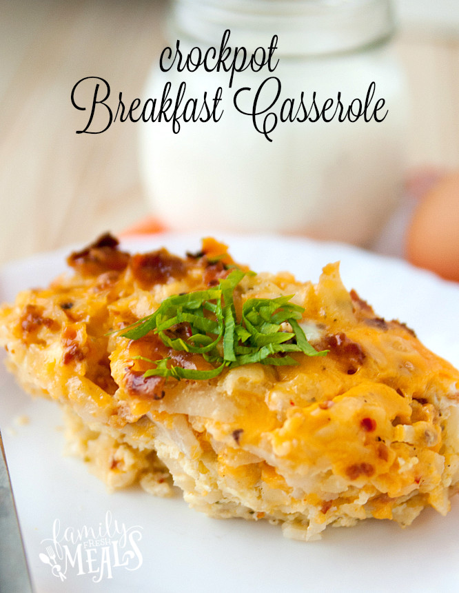 Crock Pot Breakfast Casseroles
 Crockpot Breakfast Casserole Family Fresh Meals