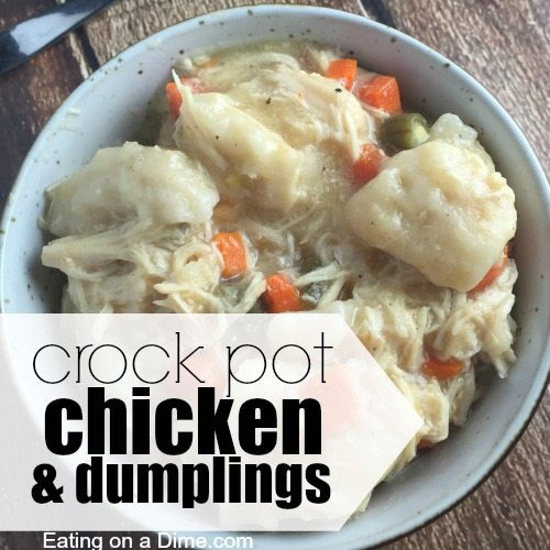 Crock Pot Chicken And Dumplings
 Crock pot Chicken and Dumplings Recipe Eating on a Dime