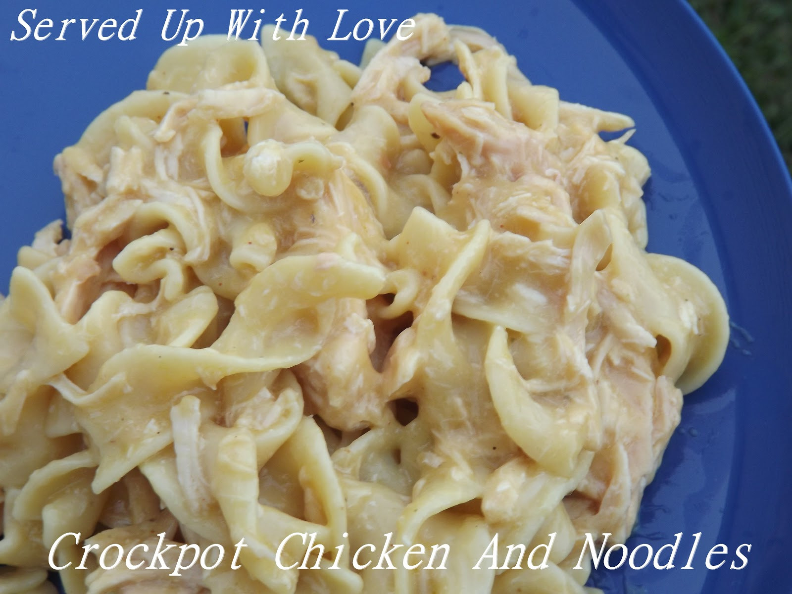 Crock Pot Chicken And Noodles
 Served Up With Love Crock Pot Chicken and Noodles