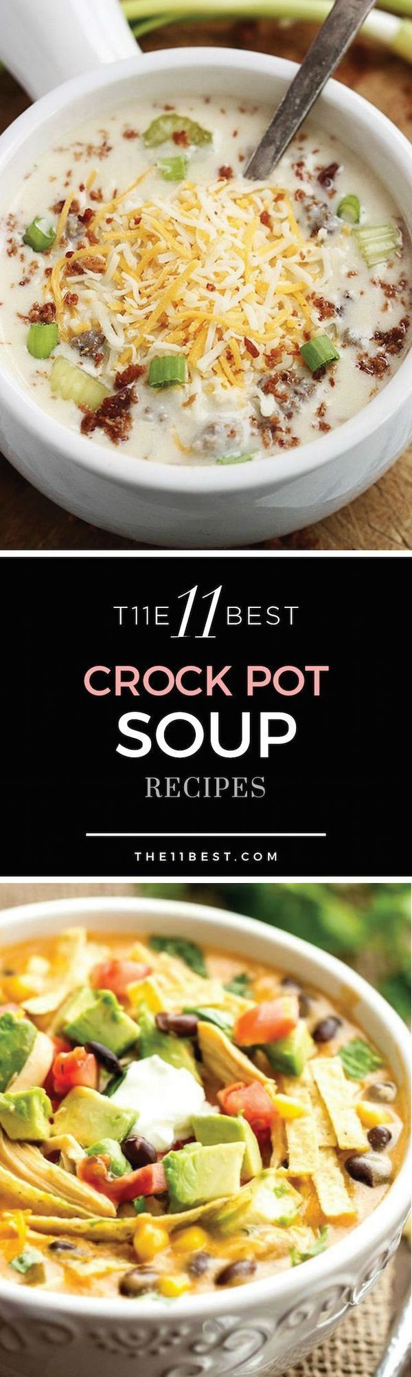 Crock Pot Dinner Recipes
 The 11 Best Crock Pot Soup Recipes