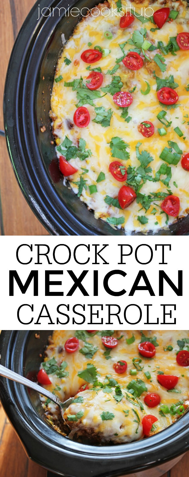 Crock Pot Mexican Casserole
 Crock Pot Mexican Casserole Lightened Up