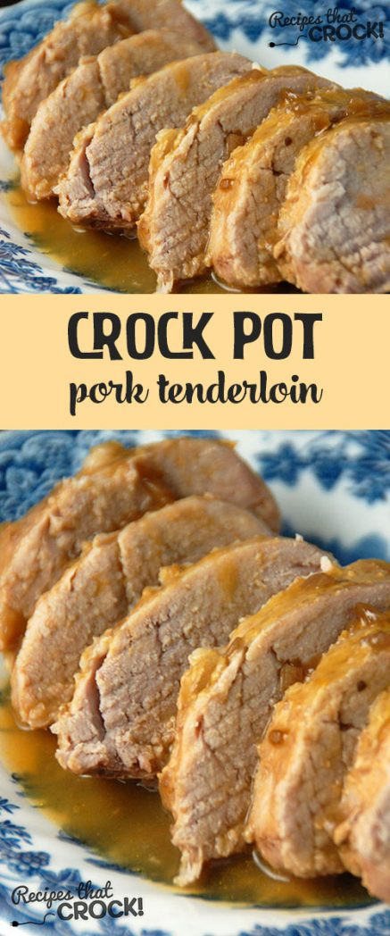 Crock Pot Pork Loin
 Crock Pot Pork Tenderloin Recipes That Crock