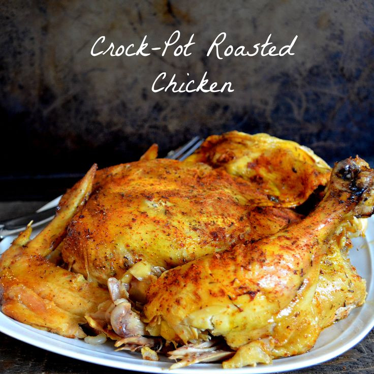 Crock Pot Roasted Chicken
 14 best images about Crockpot recipes on Pinterest
