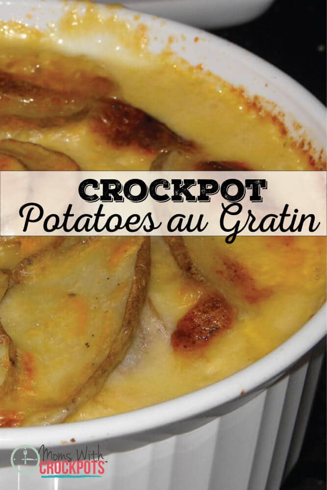 Crockpot Au Gratin Potatoes
 CrockPot Au Gratin Potatoes Moms with Crockpots