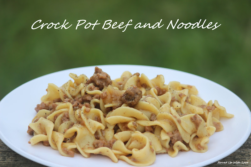 Crockpot Beef And Noodles
 Served Up With Love Crock Pot Beef and Noodles