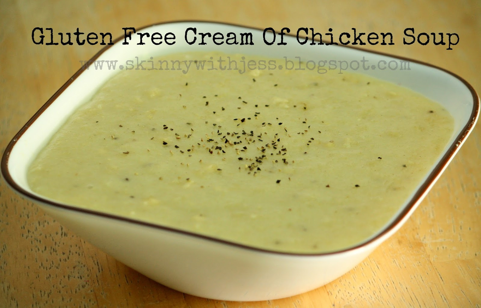 Dairy Free Cream Of Chicken Soup
 This is how we Mommy Gluten Free Cream Chicken Soup