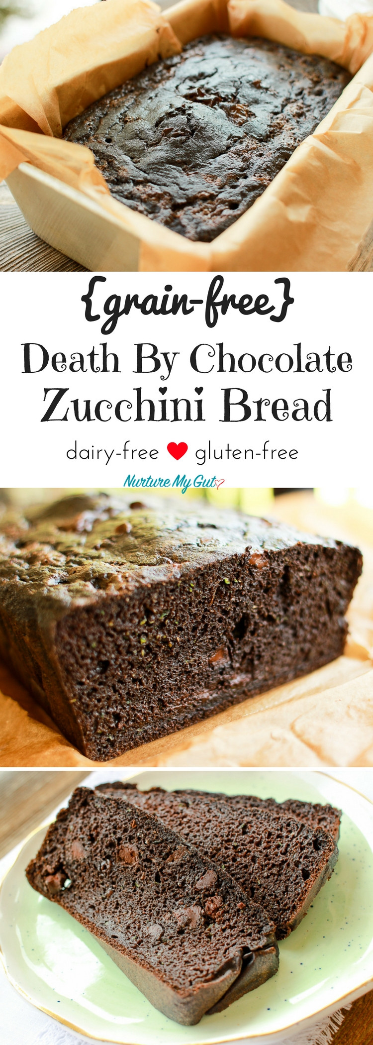 Death By Chocolate Zucchini Bread
 Grain free Death by Chocolate Zucchini Bread Dairy free
