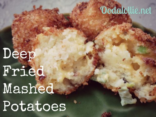 Deep Fried Mashed Potatoes
 Deep Fried Mashed Potatoes