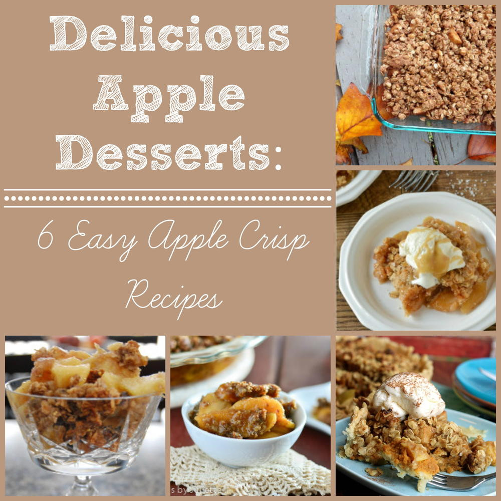 Delicious Apple Desserts
 Delicious Apple Desserts 6 Easy Apple Crisp Recipes