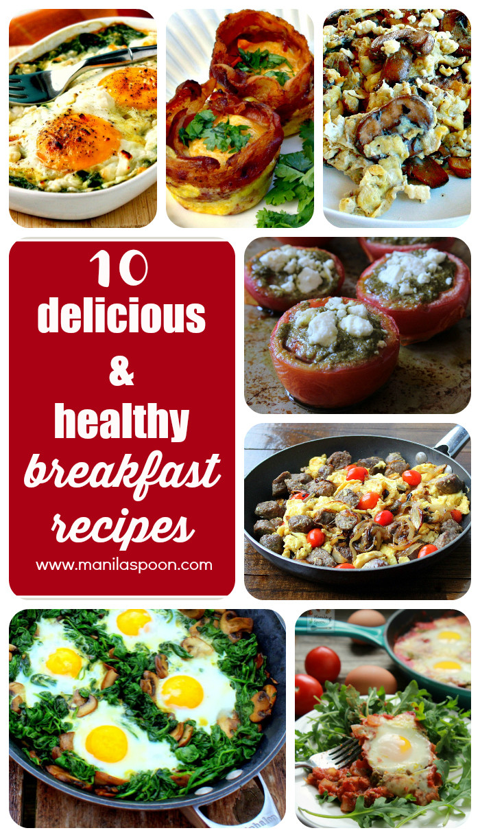 Delicious Healthy Breakfast
 10 Delicious & Healthy Breakfast Recipes Manila Spoon