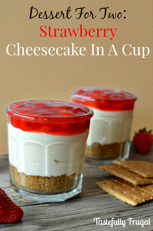 Dessert For Two
 Dessert For Two Easy Strawberry Cheesecake No Bake