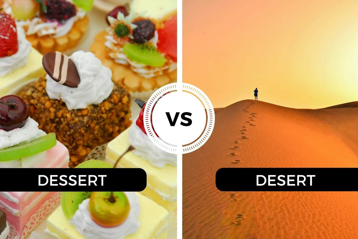 Dessert Or Desert
 Dessert vs Desert e is significantly less delicious