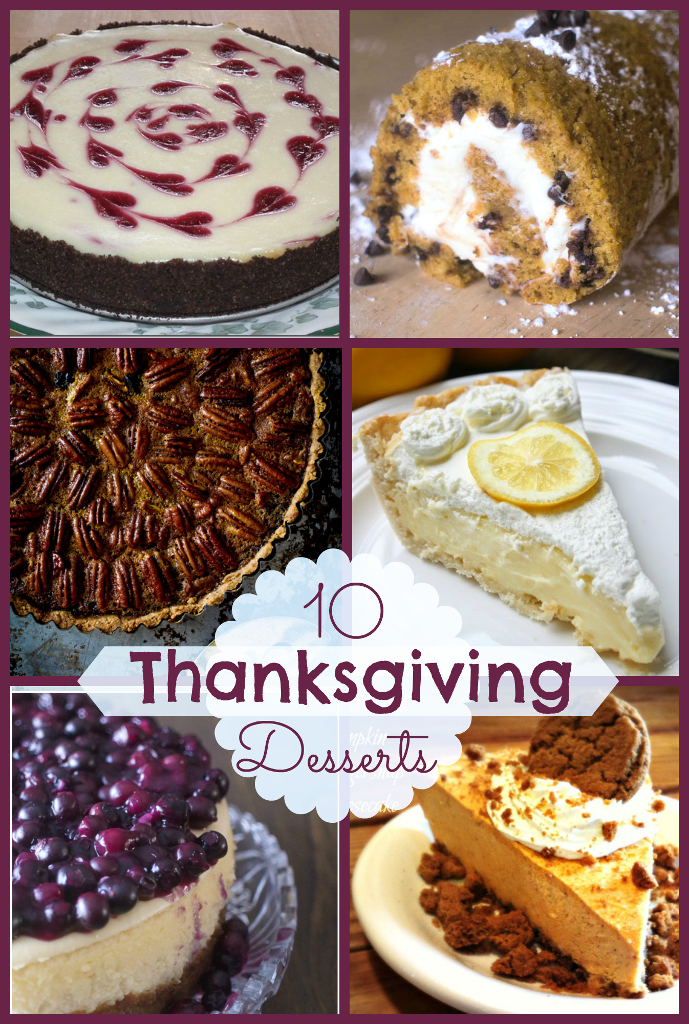 Desserts For Thanksgiving
 10 Fabulous Thanksgiving Desserts