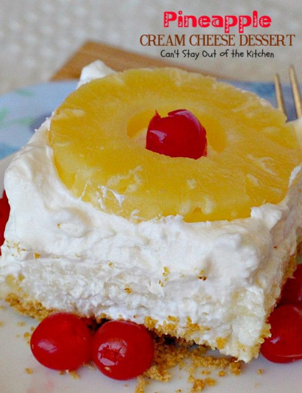 Desserts Made With Cream Cheese
 Pineapple Cream Cheese Dessert Can t Stay Out of the Kitchen