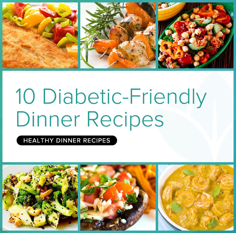 Diabetic Dinner Recipes
 The Recipes Deliciously Healthy Dinners